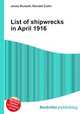 List of shipwrecks in April 1916, Jesse Russell,Ronald Cohn 