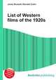 List of Western films of the 1920s, Jesse Russell,Ronald Cohn 