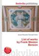 List of works by Frank Weston Benson, Jesse Russell,Ronald Cohn 