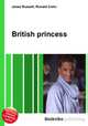 British princess, Jesse Russell,Ronald Cohn 