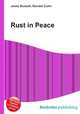 Rust in Peace, Jesse Russell,Ronald Cohn 