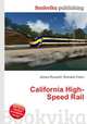California High-Speed Rail, Jesse Russell,Ronald Cohn 