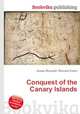 Conquest of the Canary Islands, Jesse Russell,Ronald Cohn 