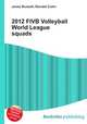 2012 FIVB Volleyball World League squads, Jesse Russell,Ronald Cohn 