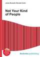 Not Your Kind of People, Jesse Russell,Ronald Cohn 