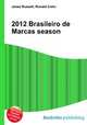 2012 Brasileiro de Marcas season, Jesse Russell,Ronald Cohn 