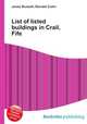 List of listed buildings in Crail, Fife, Jesse Russell,Ronald Cohn 