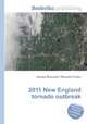 2011 New England tornado outbreak, Jesse Russell,Ronald Cohn 