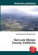 San Luis Obispo County, California, Jesse Russell,Ronald Cohn 