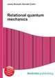 Relational quantum mechanics, Jesse Russell,Ronald Cohn 