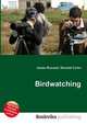 Birdwatching, Jesse Russell,Ronald Cohn 
