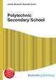 Polytechnic Secondary School, Jesse Russell,Ronald Cohn 