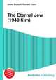 The Eternal Jew (1940 film), Jesse Russell,Ronald Cohn 