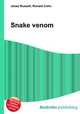 Snake venom, Jesse Russell,Ronald Cohn 