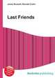 Last Friends, Jesse Russell,Ronald Cohn 