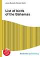 List of birds of the Bahamas, Jesse Russell,Ronald Cohn 