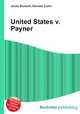 United States v. Payner, Jesse Russell,Ronald Cohn 
