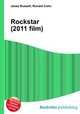 Rockstar (2011 film), Jesse Russell,Ronald Cohn 