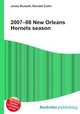 2007–08 New Orleans Hornets season, Jesse Russell,Ronald Cohn 