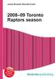 2008–09 Toronto Raptors season, Jesse Russell,Ronald Cohn 