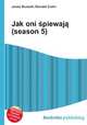 Jak oni spiewaja (season 5), Jesse Russell,Ronald Cohn 
