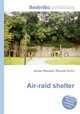 Air-raid shelter, Jesse Russell,Ronald Cohn 