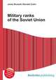 Military ranks of the Soviet Union, Jesse Russell,Ronald Cohn 