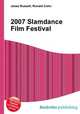 2007 Slamdance Film Festival, Jesse Russell,Ronald Cohn 