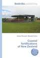 Coastal fortifications of New Zealand, Jesse Russell,Ronald Cohn 
