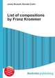 List of compositions by Franz Krommer, Jesse Russell,Ronald Cohn 