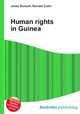Human rights in Guinea, Jesse Russell,Ronald Cohn 
