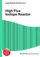 High Flux Isotope Reactor, Jesse Russell,Ronald Cohn 