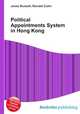 Political Appointments System in Hong Kong, Jesse Russell,Ronald Cohn 