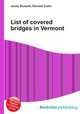 List of covered bridges in Vermont, Jesse Russell,Ronald Cohn 