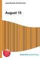 August 15, Jesse Russell,Ronald Cohn 