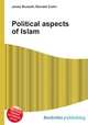 Political aspects of Islam, Jesse Russell,Ronald Cohn 