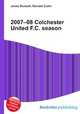 2007–08 Colchester United F.C. season, Jesse Russell,Ronald Cohn 