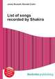 List of songs recorded by Shakira, Jesse Russell,Ronald Cohn 
