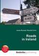 Roads in Ireland, Jesse Russell,Ronald Cohn 
