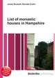 List of monastic houses in Hampshire, Jesse Russell,Ronald Cohn 