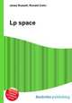 Lp space, Jesse Russell,Ronald Cohn 
