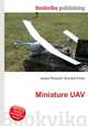Miniature UAV, Jesse Russell,Ronald Cohn 