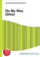 On My Way (Glee), Jesse Russell,Ronald Cohn 