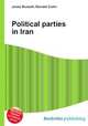 Political parties in Iran, Jesse Russell,Ronald Cohn 