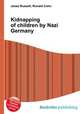 Kidnapping of children by Nazi Germany, Jesse Russell,Ronald Cohn 