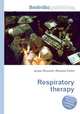 Respiratory therapy, Jesse Russell,Ronald Cohn 