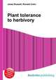 Plant tolerance to herbivory, Jesse Russell,Ronald Cohn 