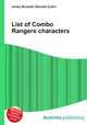 List of Combo Rangers characters, Jesse Russell,Ronald Cohn 