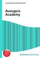 Avengers Academy, Jesse Russell,Ronald Cohn 