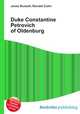 Duke Constantine Petrovich of Oldenburg, Jesse Russell,Ronald Cohn 